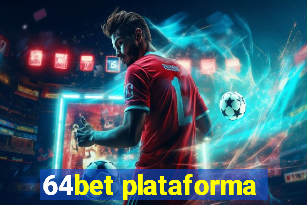 64bet plataforma